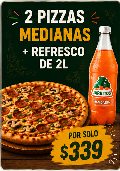 Promoción de dos pizzas medianas con refresco de 2 litros