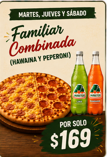 Promoción Familiar combinada Hawaiana y Pepperoni